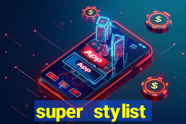 super stylist diamante infinito