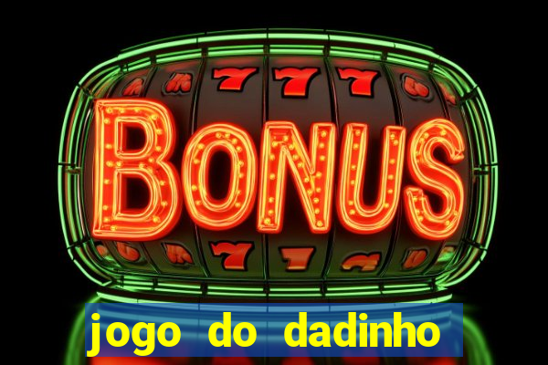 jogo do dadinho que ganha dinheiro