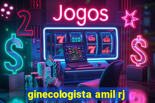 ginecologista amil rj