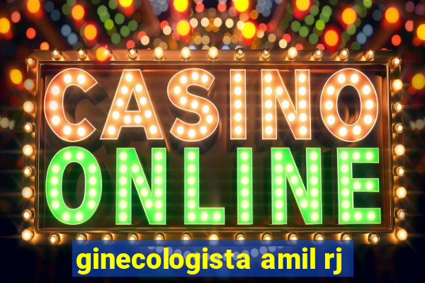 ginecologista amil rj