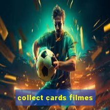 collect cards filmes