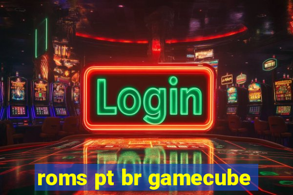 roms pt br gamecube