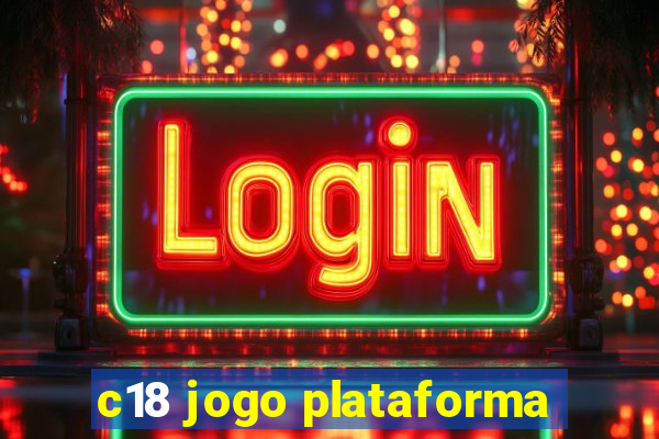 c18 jogo plataforma