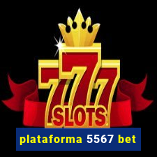 plataforma 5567 bet