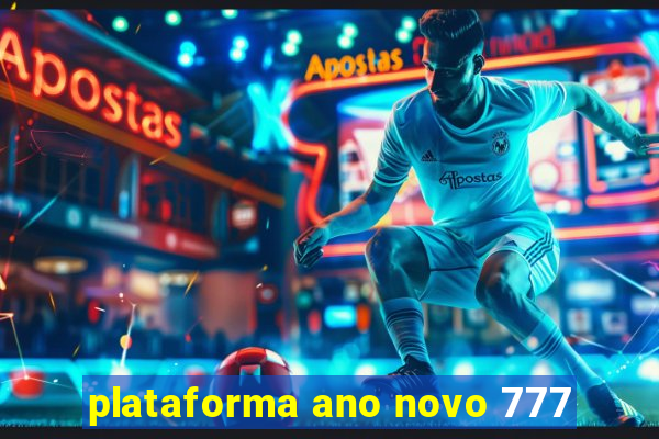 plataforma ano novo 777