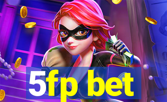 5fp bet
