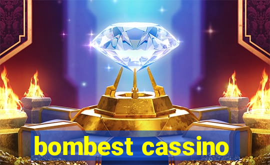 bombest cassino