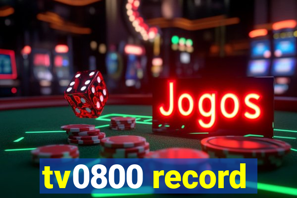 tv0800 record