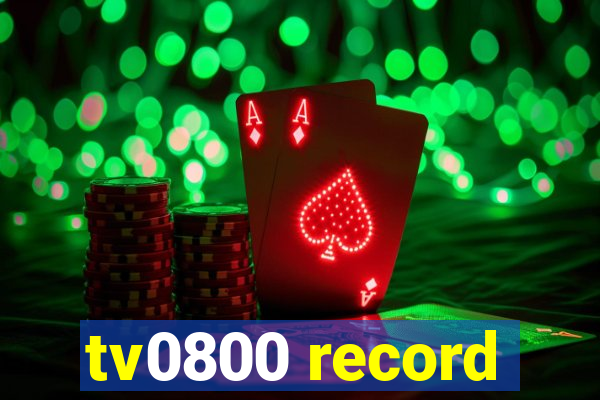tv0800 record