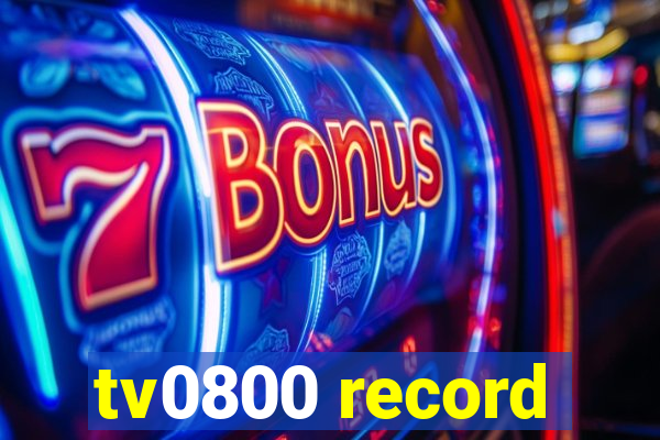 tv0800 record