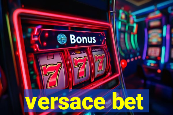versace bet