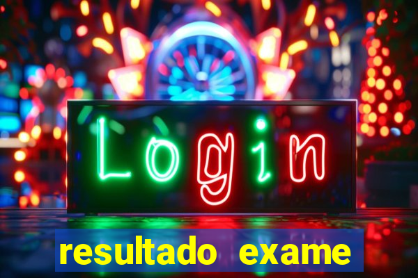 resultado exame eliel figueiredo
