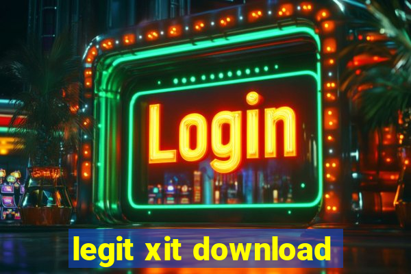 legit xit download