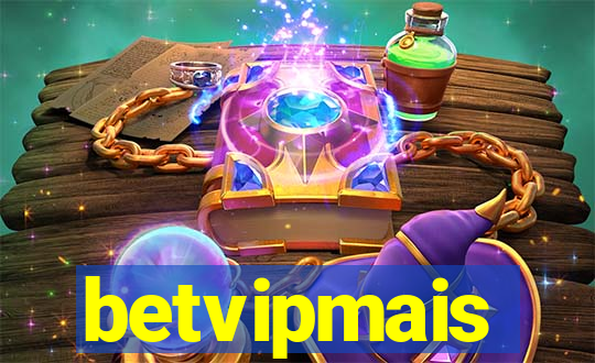betvipmais
