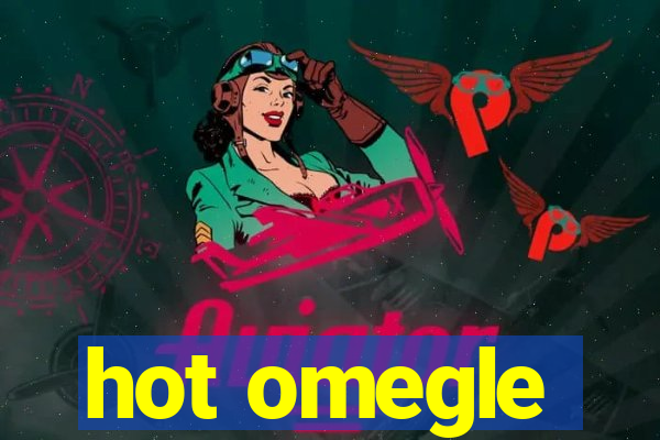 hot omegle