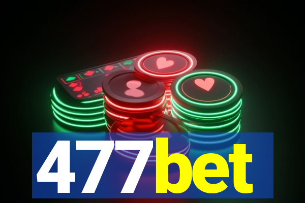 477bet