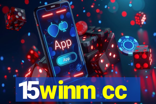 15winm cc