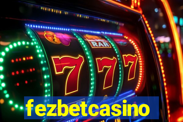 fezbetcasino