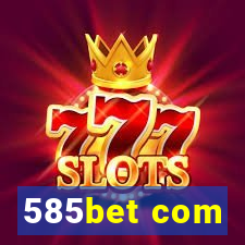 585bet com