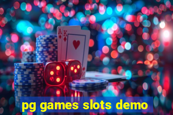 pg games slots demo