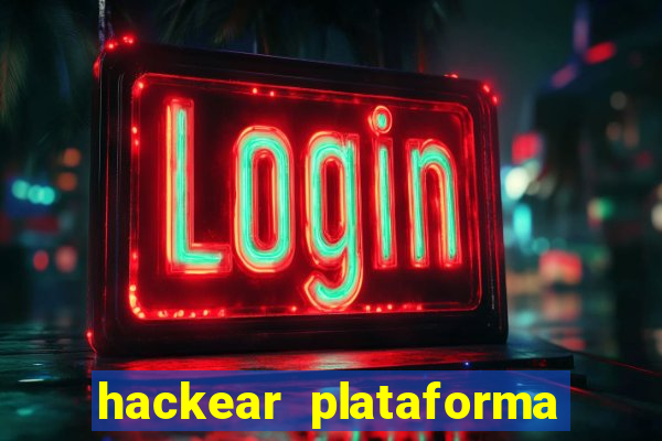 hackear plataforma de jogos