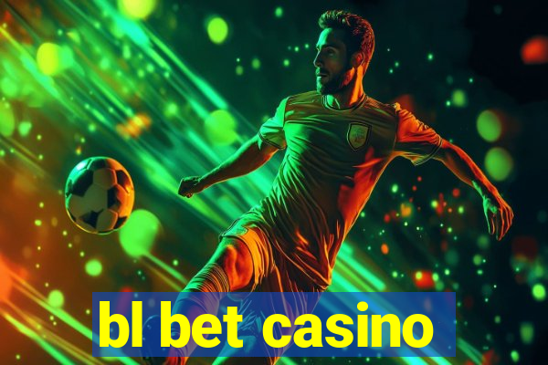 bl bet casino