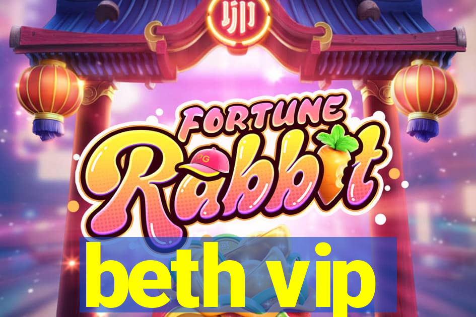 beth vip