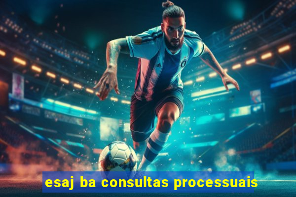 esaj ba consultas processuais