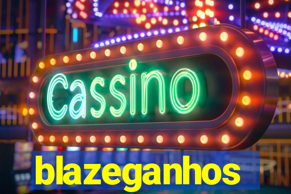 blazeganhos