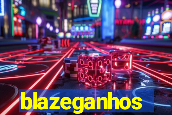 blazeganhos