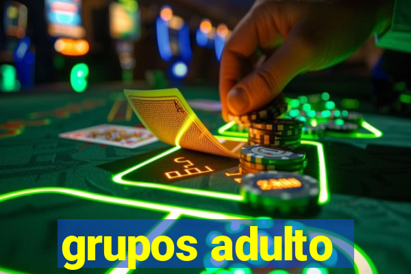 grupos adulto