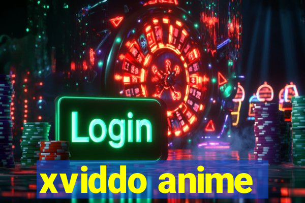 xviddo anime