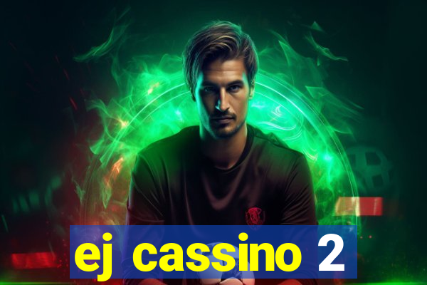 ej cassino 2