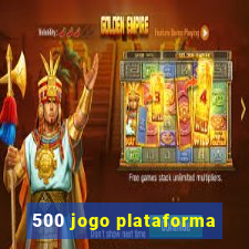 500 jogo plataforma