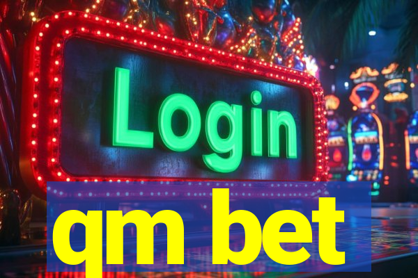 qm bet