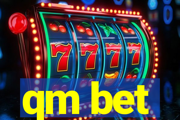 qm bet