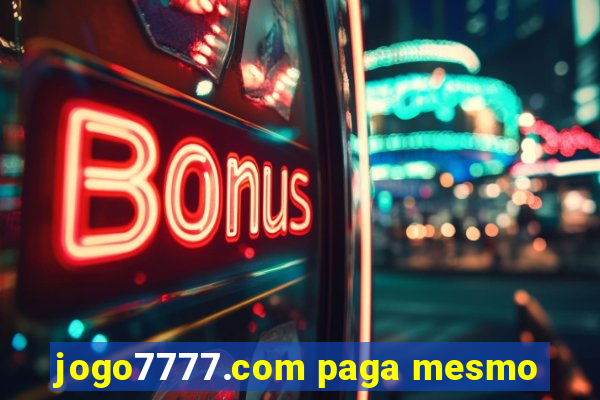 jogo7777.com paga mesmo