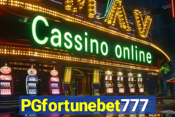 PGfortunebet777