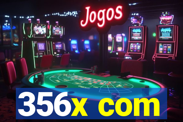 356x com