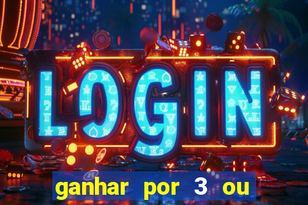 ganhar por 3 ou mais gols betano