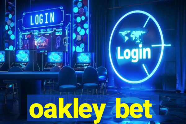 oakley bet