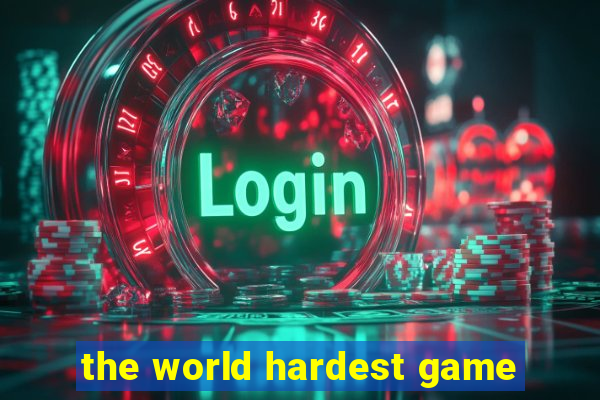the world hardest game