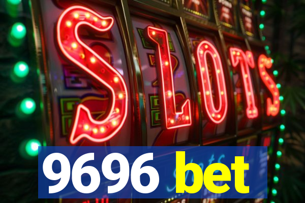 9696 bet