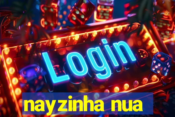 nayzinha nua