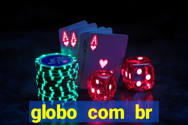 globo com br absolutamente noticias