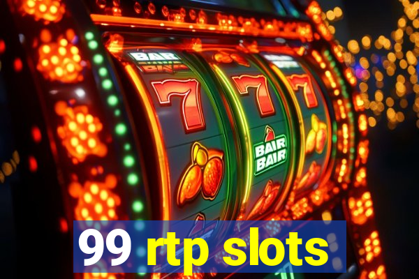 99 rtp slots