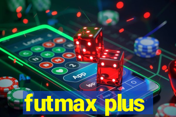 futmax plus
