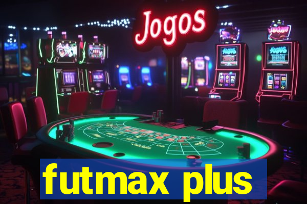 futmax plus