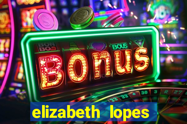 elizabeth lopes sanches nua
