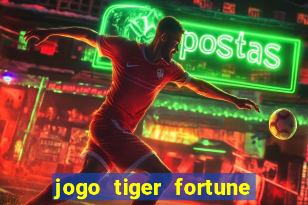 jogo tiger fortune paga mesmo
